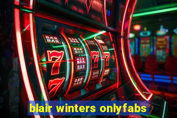 blair winters onlyfabs